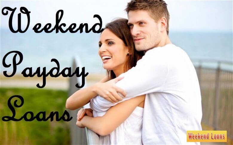 Weekend Payday Loans