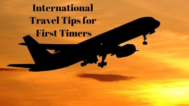 International Travel Tips for First timers